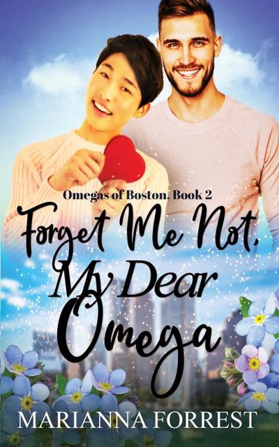 Forget Me Not, My Dear Omega