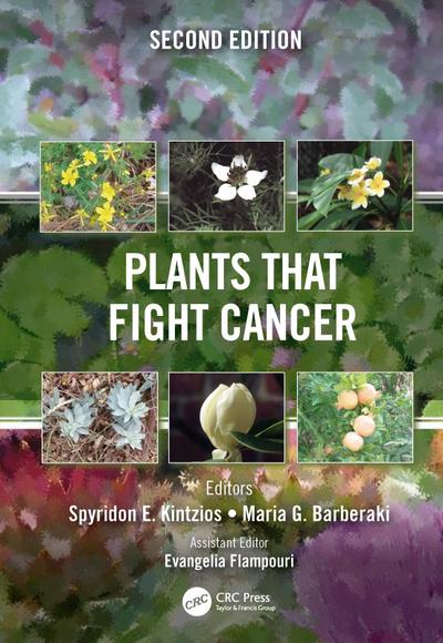 Plants that Fight Cancer, Second Edition