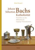 Johann Sebastian Bachs Katholizität