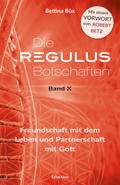 Die Regulus-Botschaften X
