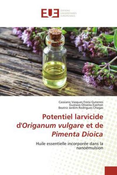 Potentiel larvicide d’Origanum vulgare et de Pimenta Dioica