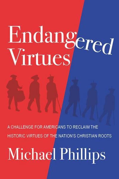 Endangered Virtues and the Coming Ideological War