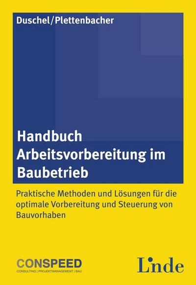Handbuch Arbeitsvorbereitung im Baubetrieb