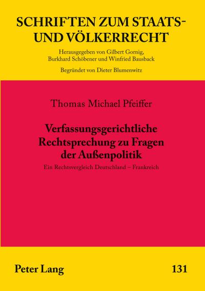Verfassungsgerichtliche Rechtsprechung zu Fragen der Außenpolitik