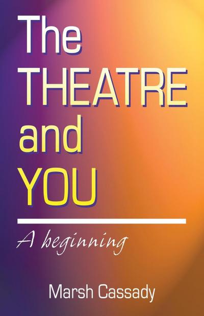 Theatre and You