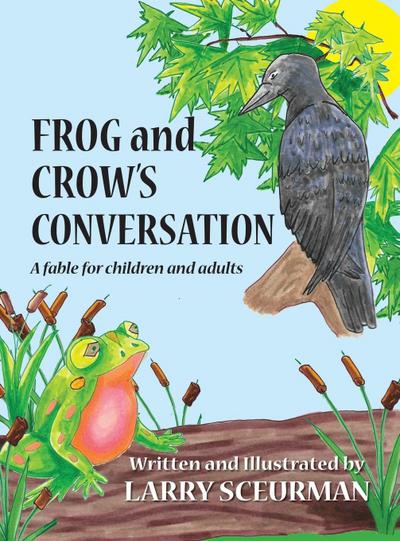 Frog and Crow’s Conversation