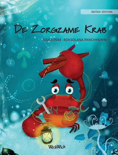 De Zorgzame Krab (Dutch Edition of "The Caring Crab")