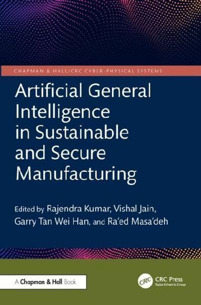 Artificial General Intelligence in Sustainable and Secure Manufacturing
