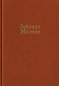 Salomon Maimon: Gesamtausgabe / Reihe I: Deutsche Schriften. Band 1: Aufsätze 1789-1790, ?Versuch über die Transscendentalphilosophie?