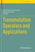 Transmutation Operators and Applications