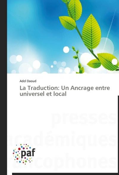 La Traduction: Un Ancrage entre universel et local
