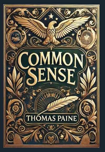 Common Sense (Collector’s Edition) (Laminated Hardback with Jacket)