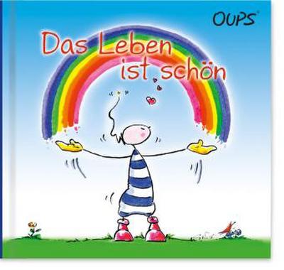 Oups - Das Leben ist schön