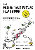 Das Design Your Future Playbook