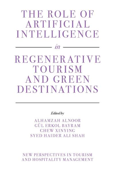 Role of Artificial Intelligence in Regenerative Tourism and Green Destinations