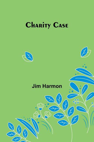 Charity Case