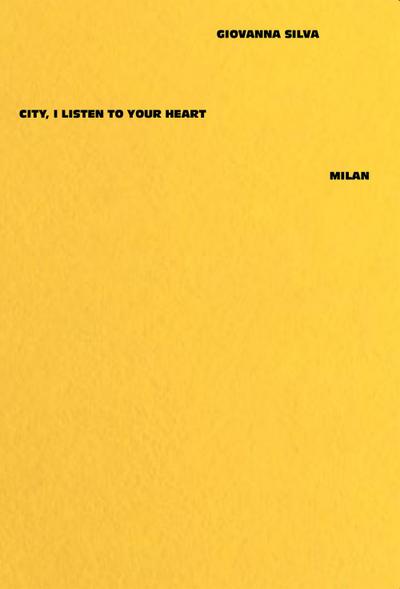 Giovanna Silva: City, I Listen to Your Heart - Milan