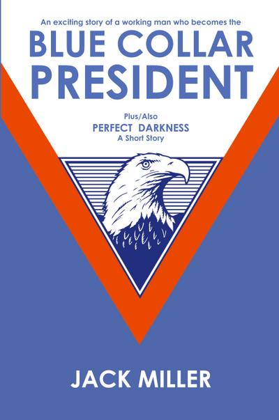 Blue Collar President