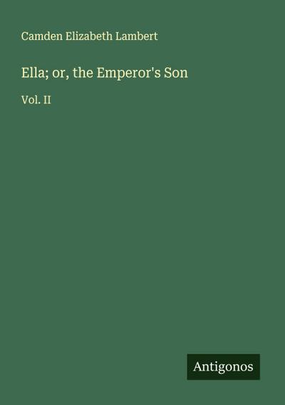 Ella; or, the Emperor’s Son