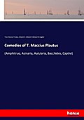 Comedies of T. Maccius Plautus