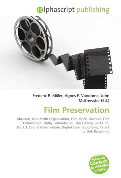 Film Preservation - Frederic P. Miller