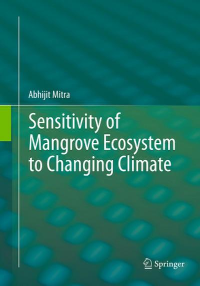 Sensitivity of Mangrove Ecosystem to Changing Climate