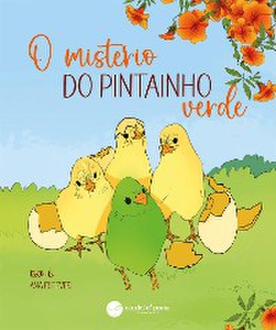 O Mistério do Pintainho Verde