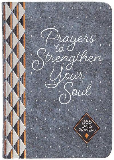 Prayers to Strengthen Your Soul