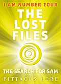 I Am Number Four: The Lost Files: The Search for S
