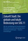 Zukunft Stadt: Die globale und lokale Bedeutung vo