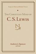 The Christian Mind of C. S. Lewis