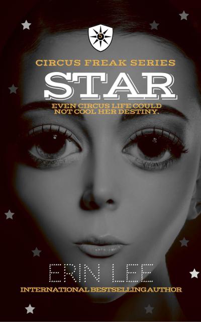 Star (Circus Freak Series, #5)