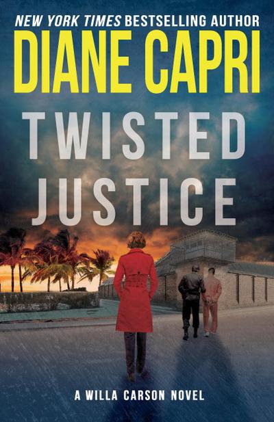 Twisted Justice (Hunt for Justice Series, #2)