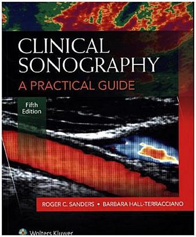 Clinical Sonography: A Practical Guide
