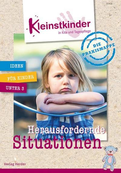 Die Praxismappe: Herausfordernde Situationen