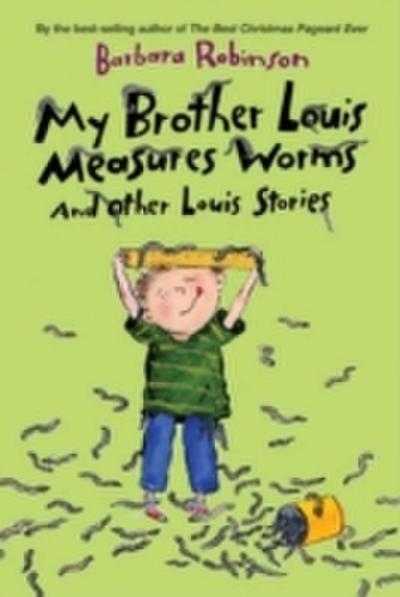 My Brother Louis Measures Worms