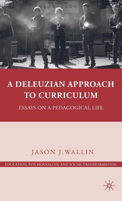 A Deleuzian Approach to Curriculum