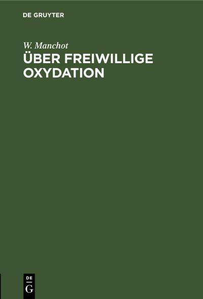 Über freiwillige Oxydation