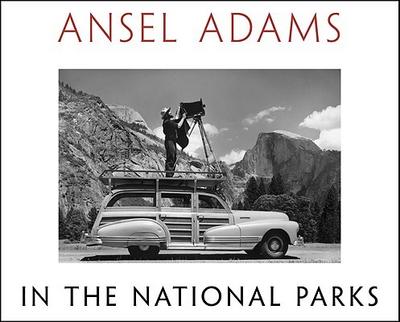 Ansel Adams in the National Parks