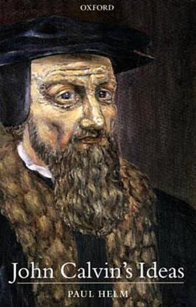 John Calvin’s Ideas