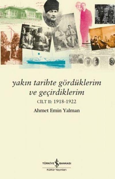 Yakin Tarihte Gördüklerim ve Gecirdiklerim Cilt 2 1918-1922