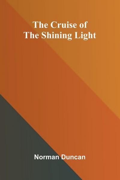 The Cruise of the Shining Light