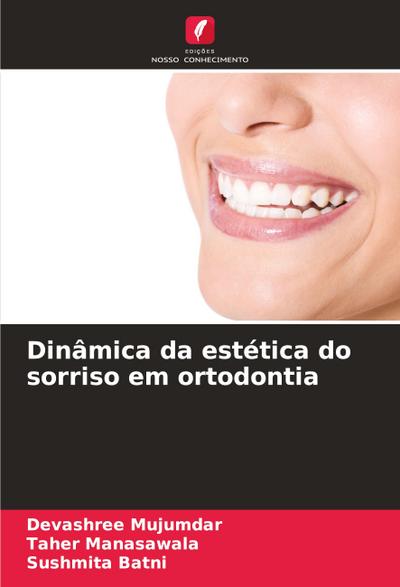 Dinâmica da estética do sorriso em ortodontia