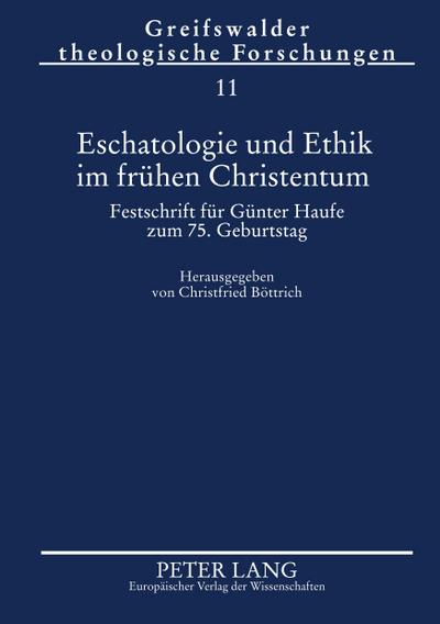 Eschatologie und Ethik im frühen Christentum