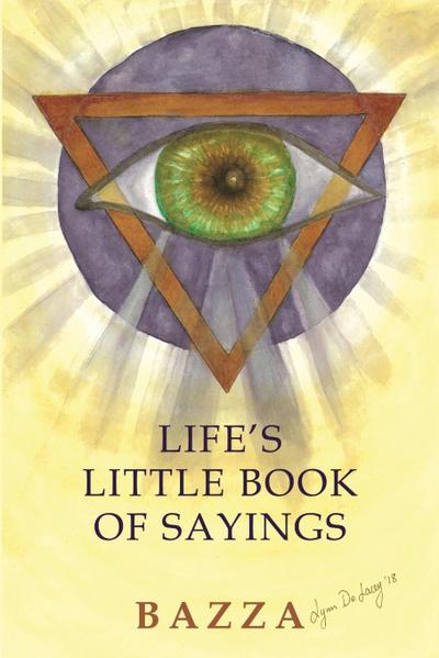 LIFE’S LITTLE BOOK OF SAYINGS