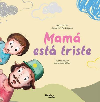 Mamá Está Triste / Mom Is Sad