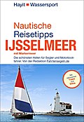 Nautische Reisetipps: Ijsselmeer mit Markermeer