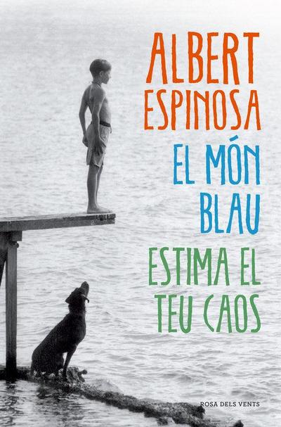El món blau : estima el teu caos
