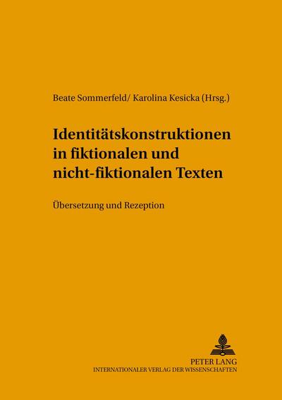 Identitätskonstruktionen in fiktionalen und nicht-fiktionalen Texten