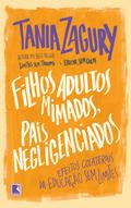 Filhos adultos mimados, pais negligenciados
